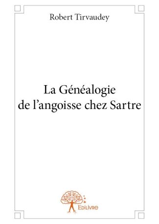 La Généalogie de l'angoisse chez Sartre