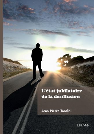L'état jubilatoire de la désillusion