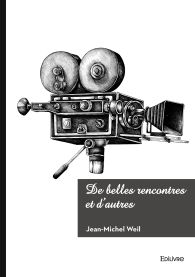 De belles rencontres et d'autres