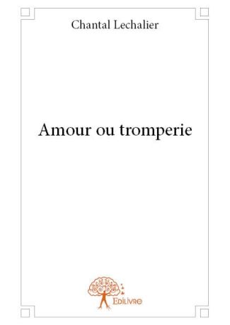 Amour ou tromperie