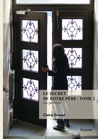 Le Secret de notre père - Tome 2