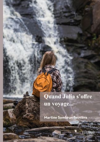 Quand Julia s'offre un voyage...