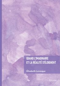 Quand l'imaginaire et la réalité s'éloignent