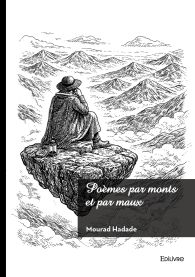 Poèmes par monts et par maux
