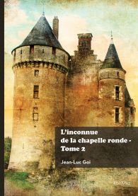 L'inconnue de la chapelle ronde - Tome 2
