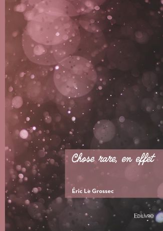 Chose rare, en effet