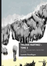 Trilogie Martinez - Tome 3
