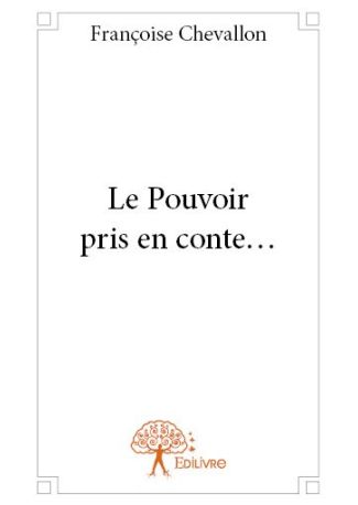 Le Pouvoir pris en conte...