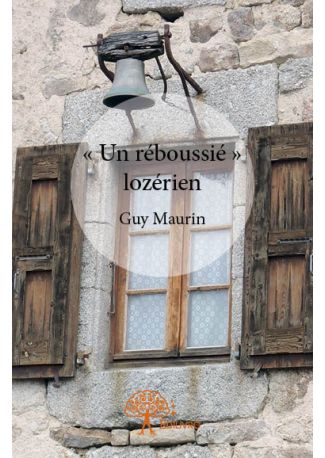 « Un réboussié » lozérien