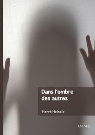 Dans l'ombre des autres