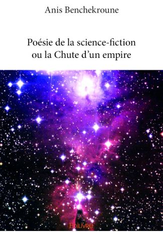 Poésie de la science-fiction ou la Chute d'un empire