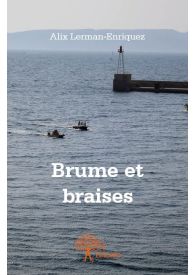 Brume et braises