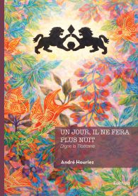 Un jour, il ne fera plus nuit