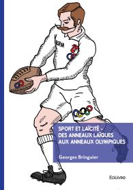 Sport et Laïcité - Des anneaux laïques aux anneaux olympiques