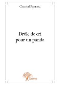 Drôle de cri pour un panda