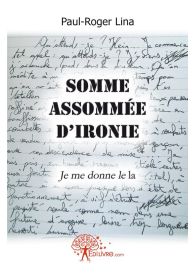 Somme assommée d'ironie