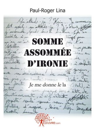 Somme assommée d'ironie