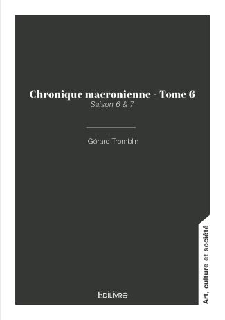 Chronique macronienne - Tome 6