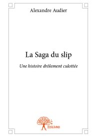 La Saga du slip