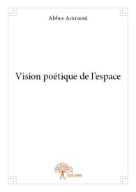 Vision poétique de l'espace