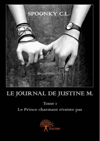 Le journal de Justine M. Tome 1