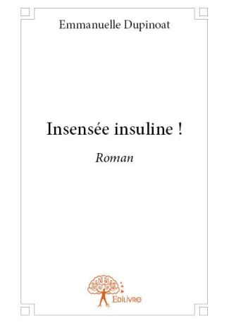 Insensée insuline !