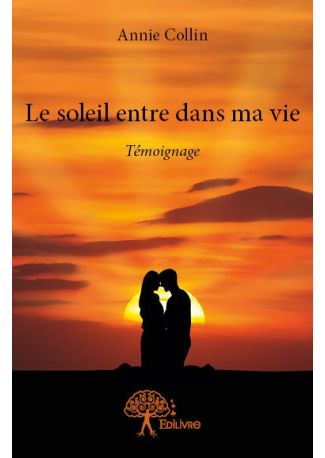 Le soleil entre dans ma vie