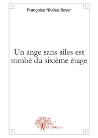 Un ange sans ailes est tombé du sixième étage