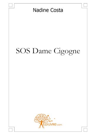 SOS Dame Cigogne