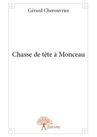 Chasse de tête à Monceau