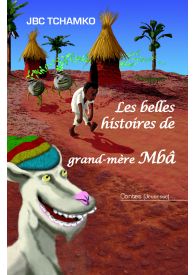 Les belles histoires de grand-mère Mbâ