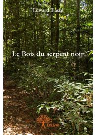 Le Bois du serpent noir