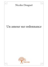 Un amour sur ordonnance