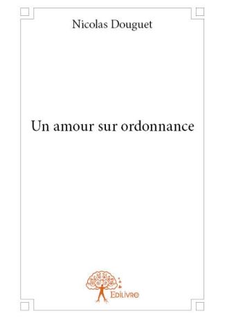 Un amour sur ordonnance