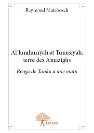 Al Jumhuriyah at Tunusiyah, terre des Amazighs.