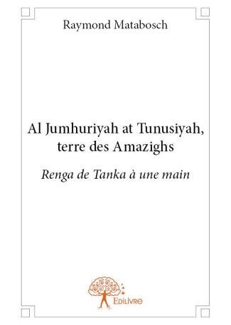 Al Jumhuriyah at Tunusiyah, terre des Amazighs.