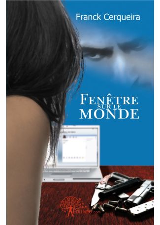 Fenêtre sur le monde