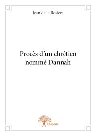 Procès d'un chrétien nommé Dannah