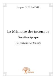 La mémoire des inconnus Deuxième époque