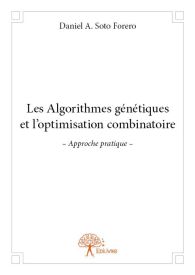 Les Algorithmes génétiques et l'optimisation combinatoire