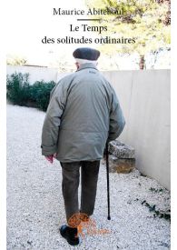 Le Temps des solitudes ordinaires