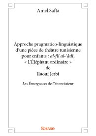 Approche pragmatico-linguistique d'une pièce de théâtre tunisienne pour enfants