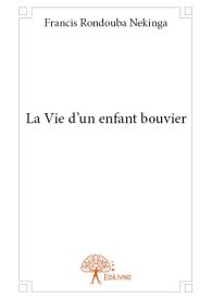 La Vie d’un enfant bouvier