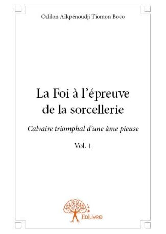 La Foi à l'épreuve de la sorcellerie