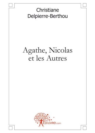 Agathe, Nicolas et les Autres