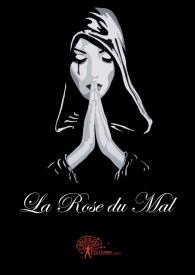 La Rose du Mal