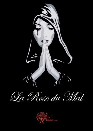 La Rose du Mal