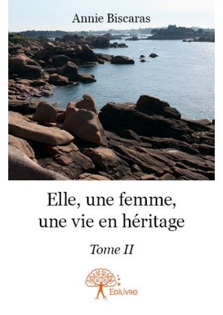 Elle, une femme, une vie en héritage