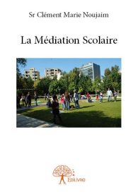 La Médiation Scolaire