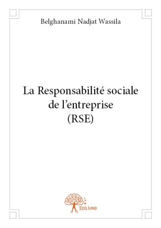 La Responsabilité sociale de l'entreprise (RSE)